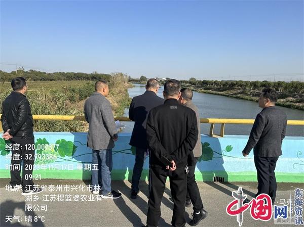 兴化市河长办到林湖乡检查验收镇、村两级“幸福河道”建设工作