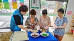 苏州黄桥街道开展“夏日清凉 绿豆传情”夏日活动